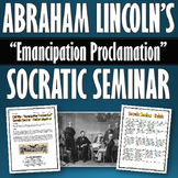 Civil War - Emancipation Proclamation - Socratic Seminar w