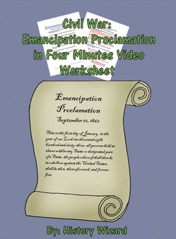 Preview of Civil War: Emancipation Proclamation in Four Minutes Video Worksheet