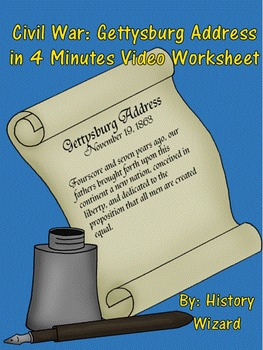 Preview of Civil War: Gettysburg Address in 4 Minutes Video Worksheet