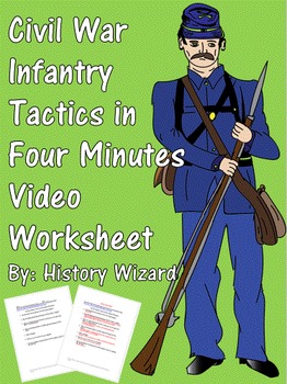 Preview of Civil War Infantry Tactics in Four Minutes Video Worksheet