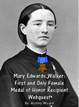 Preview of Civil War: Mary Edwards Walker Medal of Honor Webquest