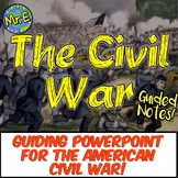Civil War PowerPoint and Notes Activity PLUS Teacher Guide