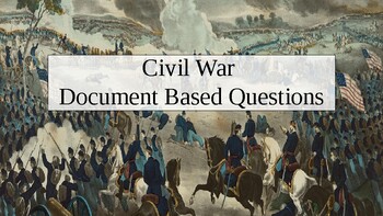 Preview of Civil War PowerPoint; Document Based Questions