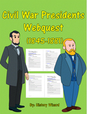 Civil War Presidents Webquest (1845-1881)