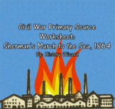 Civil War Primary Source Worksheet: Sherman's March to the