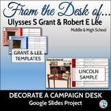 Civil War Project: From the Desk of Ulysses S Grant and Ro