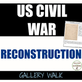 Civil War Reconstruction Activity Gallery Walk