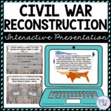 Civil War Reconstruction Interactive Google Slides™ | Dist