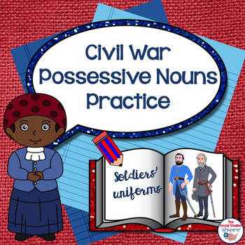 Preview of Civil War Themed Possessive Nouns Practice