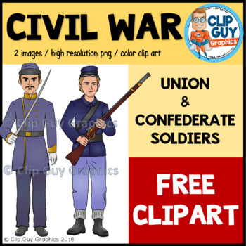 Preview of Civil War Union & Confederate Soldiers Clip Art FREEBIE {Clip Guy Graphics}