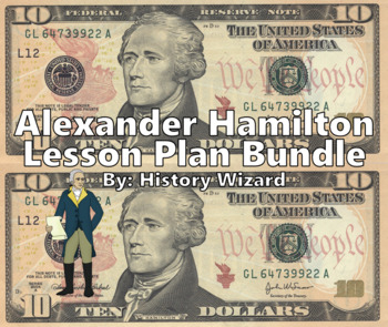 Preview of Alexander Hamilton Lesson Plan Bundle