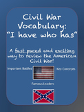 Civil War Vocabulary Review: "I have who has"