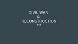 Civil War and Reconstruction PowerPoint U.S. History - 8th Gr