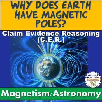 Preview of Claim Evidence Reasoning CER Magnetism Astronomy Current Event NGSS Digital