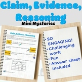 Claim Evidence Reasoning (CER) Mini Mysteries