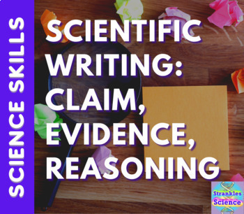 Preview of Claim, Evidence, Reasoning (CER) | Scientific Writing Lesson and Practice