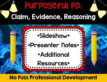 Preview of Claim Evidence Reasoning Professional Development