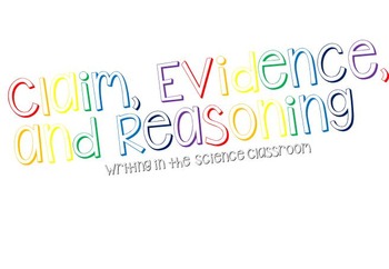 Preview of Claim, Evidence, and Reasoning (CER) Posters
