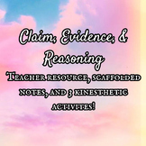 Claims, Evidence, & Reasoning Bundle