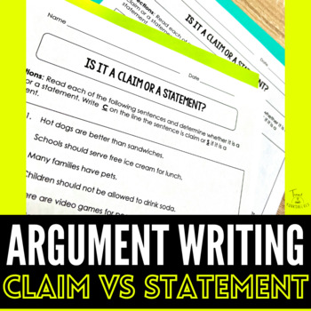 Preview of Claims vs Statements Worksheet Argumentative Writing | Strong Claims | No Prep