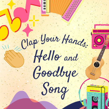 Preview of Clap Your Hands: Song Lyrics and Chords - Music for Hello, Welcome, and Goodbye