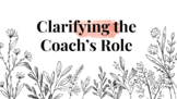 Clarifying the Instructional Coach's Role (Editable PPT)