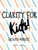 Clarity for Kids 10 Day Journal- Growth Mindset