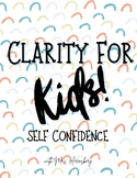 Clarity for Kids 10 Day Journal- Self Confidence