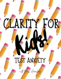 Clarity for Kids 10 Day Journal- Test Anxiety