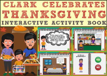 Preview of Clark Celebrates Thanksgiving! (Interactive Activity Book) Boom Cards