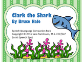Clark the Shark; Speech and Language Companion Pack