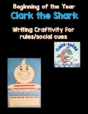 Clark the Shark Writing Craftivity for Rules/Social Cues