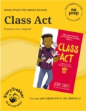 Class Act No-Prep Graphic Novel Study BUNDLE Middle School Unit