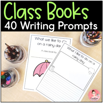 Preview of Class Books for the Whole Year - 40 Prompts for Kindergarten Writing Center