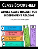 Class Bookshelf: Whole-Class Independent Reading Log/Tracker