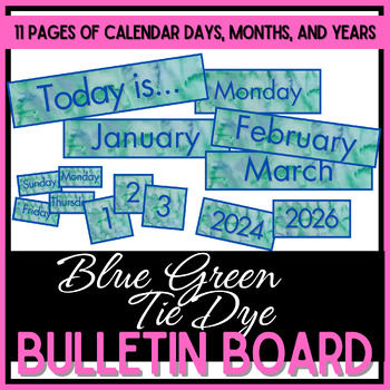 Class Calendar - Days, Months, Dates, & Years - Blue Green Tie Dye ...