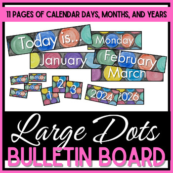 Preview of Class Calendar - Days, Months, Dates, & Years - Large Dots Watercolor