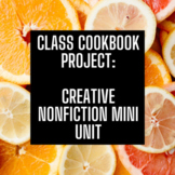 Class Cookbook Project: Creative Nonfiction Mini Unit