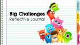 Class Dojo Big Ideas Reflection Journal: Big Challenges