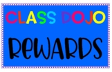 Class Dojo Rewards poster