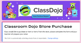 Class Dojo Store Purchase Google Form