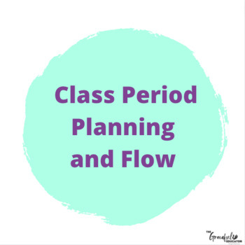 Preview of Class Flow/Lesson Planning