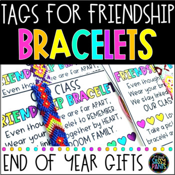 Class Friendship Bracelet Tags  End of Year Student Gifts  TPT