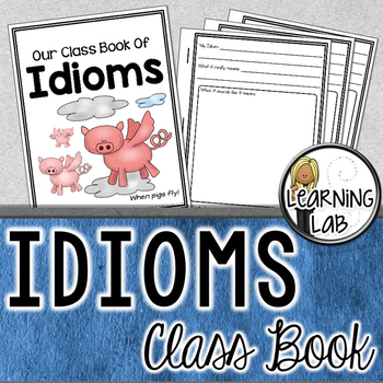 Preview of Class IDIOMS Book - Figurative Language