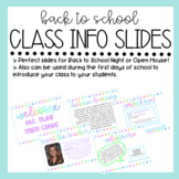 Class Information Slides • Back to School Night • Open Hou