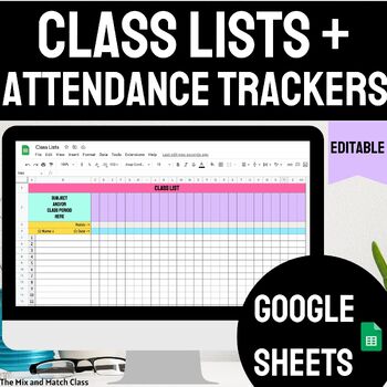 Preview of Class List Template Editable and Editable Attendance Sheets