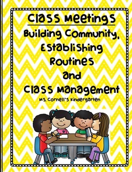 Preview of Class Meetings: Building Community, Establishing Routines and Class Management