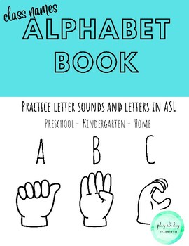 Preview of Class Names Alphabet Book - Letter Sounds and ASL