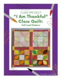 Class Project: "I Am Thankful" Class Quilt: Leaf Pattern Blocks