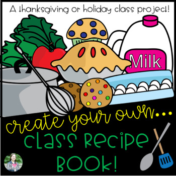 Preview of Class Recipe Book (Christmas, Holidays, Mothers / Fathers Day, Thanksgiving)